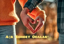 Aşk Sohbet Odaları