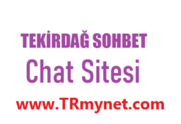 Mynet Sohbet Tekirdağ Chat